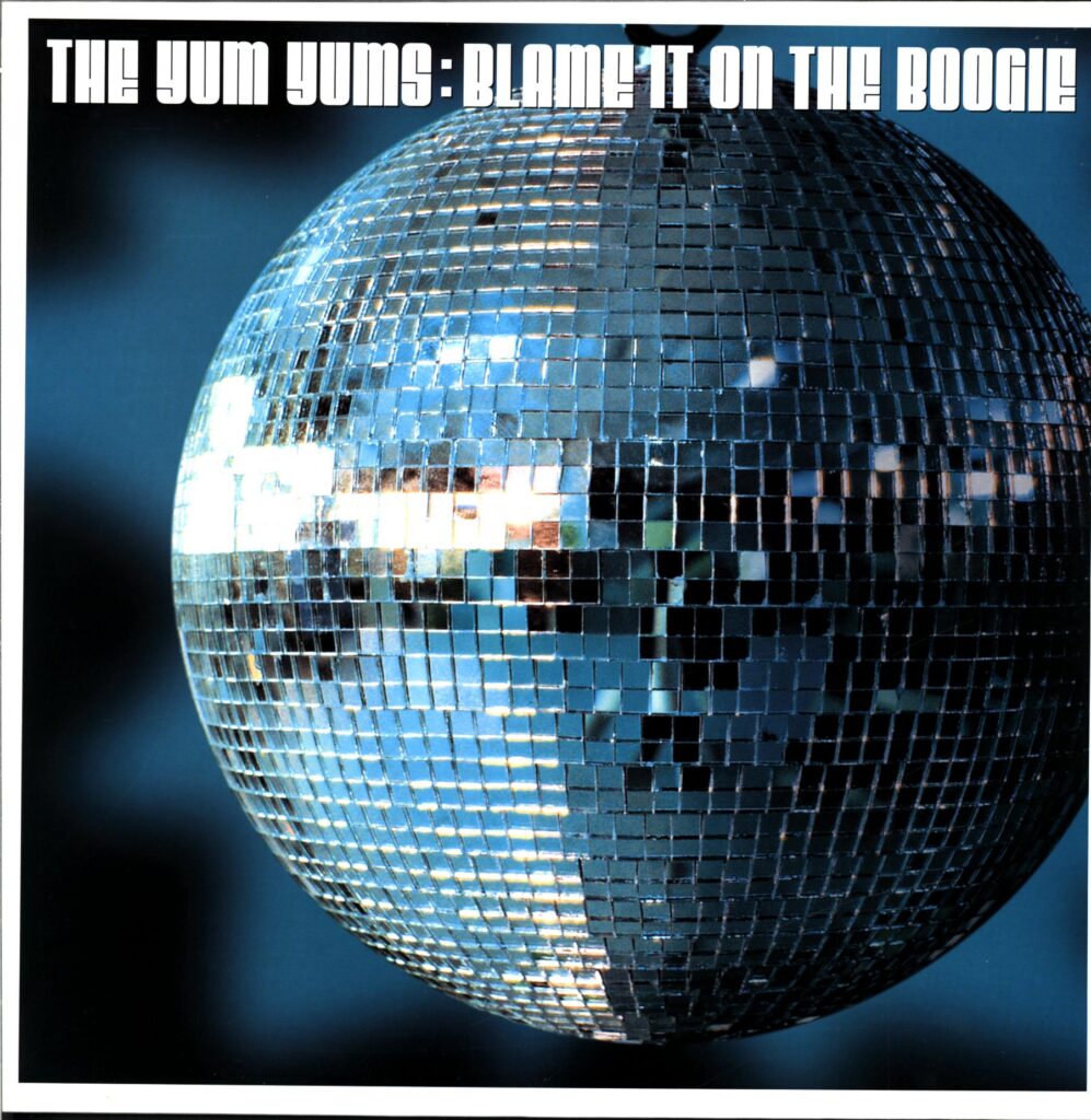 The Yum Yums-Blame It On The Boogie-LP Vinyl