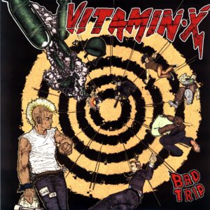 Vitamin X-Bad Trip-LP Vinyl