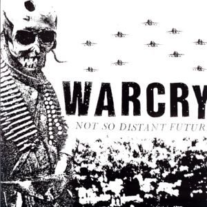 Warcry-Not So Distant Future-12 Vinyl