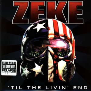 Zeke-'Til The Livin' End-LP Vinyl