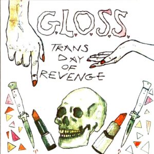 G.L.O.S.S.-Trans Day Of Revenge-7 Vinyl