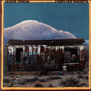 Jason Simon-Familiar Haunts-LP Vinyl