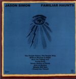 Jason Simon-Familiar Haunts-LP Vinyl