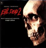 Joseph LoDuca-Evil Dead 2 (Original Soundtrack Recording) US 1987-LP Vinyl