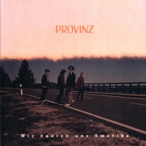 Provinz-Wir Bauten Uns Amerika orange-LP Vinyl