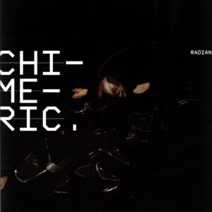 Radian-Chimeric-LP Vinyl
