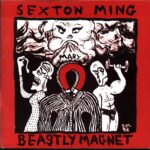 Sexton Ming-Beastly Magnet-red 7 Vinyl