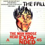 The Fall-The Man Whose Head Expanded-7 Vinyl