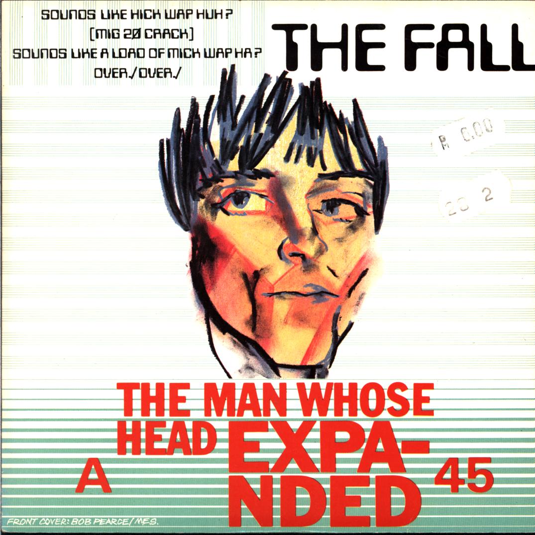 The Fall-The Man Whose Head Expanded-7 Vinyl-1 The Fall-The Man Whose Head Expanded-7 Vinyl