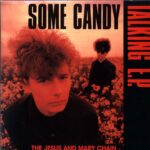 The Jesus And Mary Chain-Some Candy Talking E.P.-7 Vinyl
