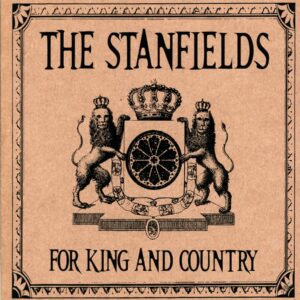 The Stanfields-For King And Country white-LP Vinyl