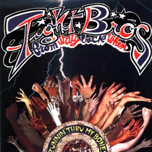 The Tight Bros. From Way Back When-Runnin' Thru My Bones-LP Vinyl