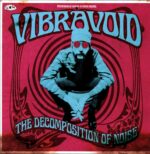Vibravoid-The Decomposition Of Noise signed poster-LP Vinyl