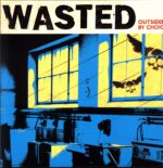 Wasted-Outsider By Choice-LP Vinyl