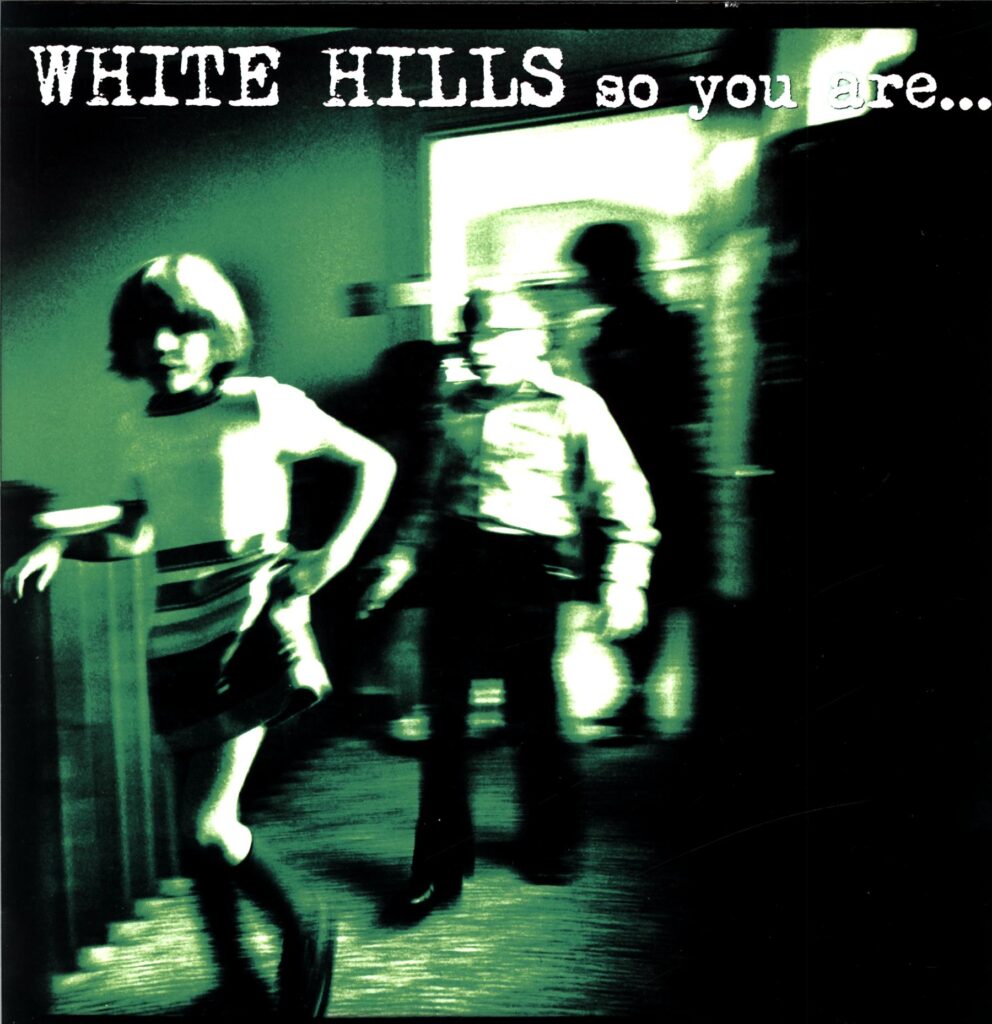 White Hills-So You Are... So You'll Be-LP Vinyl