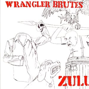 Wrangler Brutes-Zulu-LP Vinyl