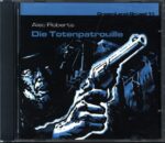 Alec Roberts-Die Totenpatrouille-CD