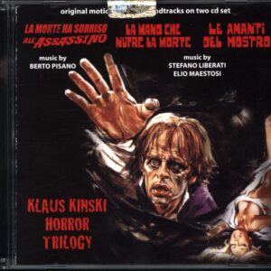 Berto Pisano-Klaus Kinski Horror Trilogy - La Morte Ha Sorriso All'Assassino - La Mano Che Nutre La Morte - Le Amanti Del Mostro (Original Soundtracks)-CD