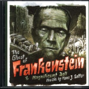 Hans J. Salter-The Ghost Of Frankenstein - Magnificent Doll-CD