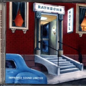 Improved Sound Ltd.-Rathbone Hotel-CD