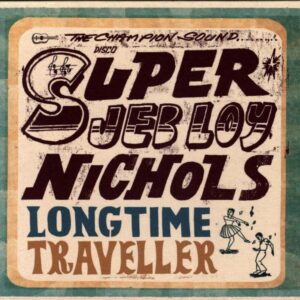 Jeb Loy Nichols-Long Time Traveller-CD