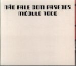 Módulo 1000-Não Fale Com Paredes-CD
