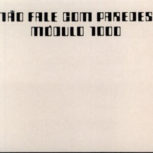 Módulo 1000-Não Fale Com Paredes-CD