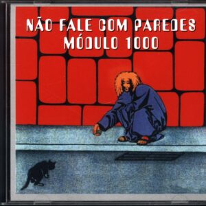Módulo 1000-Não Fale Com Paredes-CD