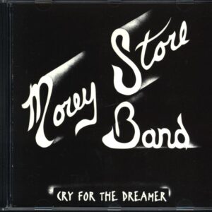 Morey Store Band-Cry For The Dreamer-CD