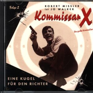 Robert Missler - Kommissar X #2 - Eine Kugel für den Richter - CD