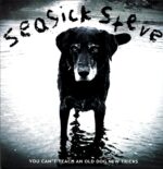Seasick Steve-You Can't Teach An Old Dog New Tricks-LP Vinyl