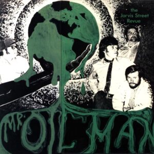The Jarvis Street Revue-Mr. Oil Man-CD
