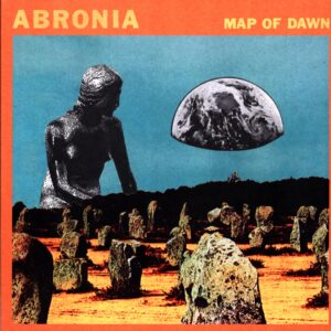 Abronia-Map Of Dawn-LP Vinyl