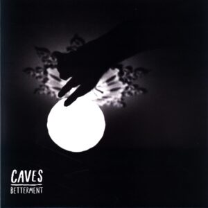 Caves-Betterment-LP Vinyl