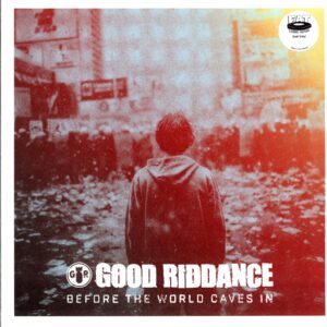 Good Riddance-Before The World Caves In-red LP Vinyl