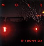 Mule-If I Don't Six-LP Vinyl