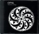 Opal-Early Recordings-CD