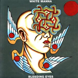 White Manna-Bleeding Eyes-LP Vinyl