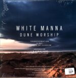 White Manna-Dune Worship clear-LP Vinyl