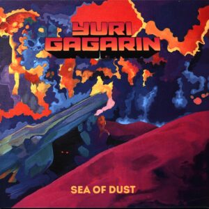 Yuri Gagarin-Sea Of Dust-10 Vinyl