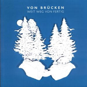 von Brücken-Weit Weg Von Fertig-LP Vinyl