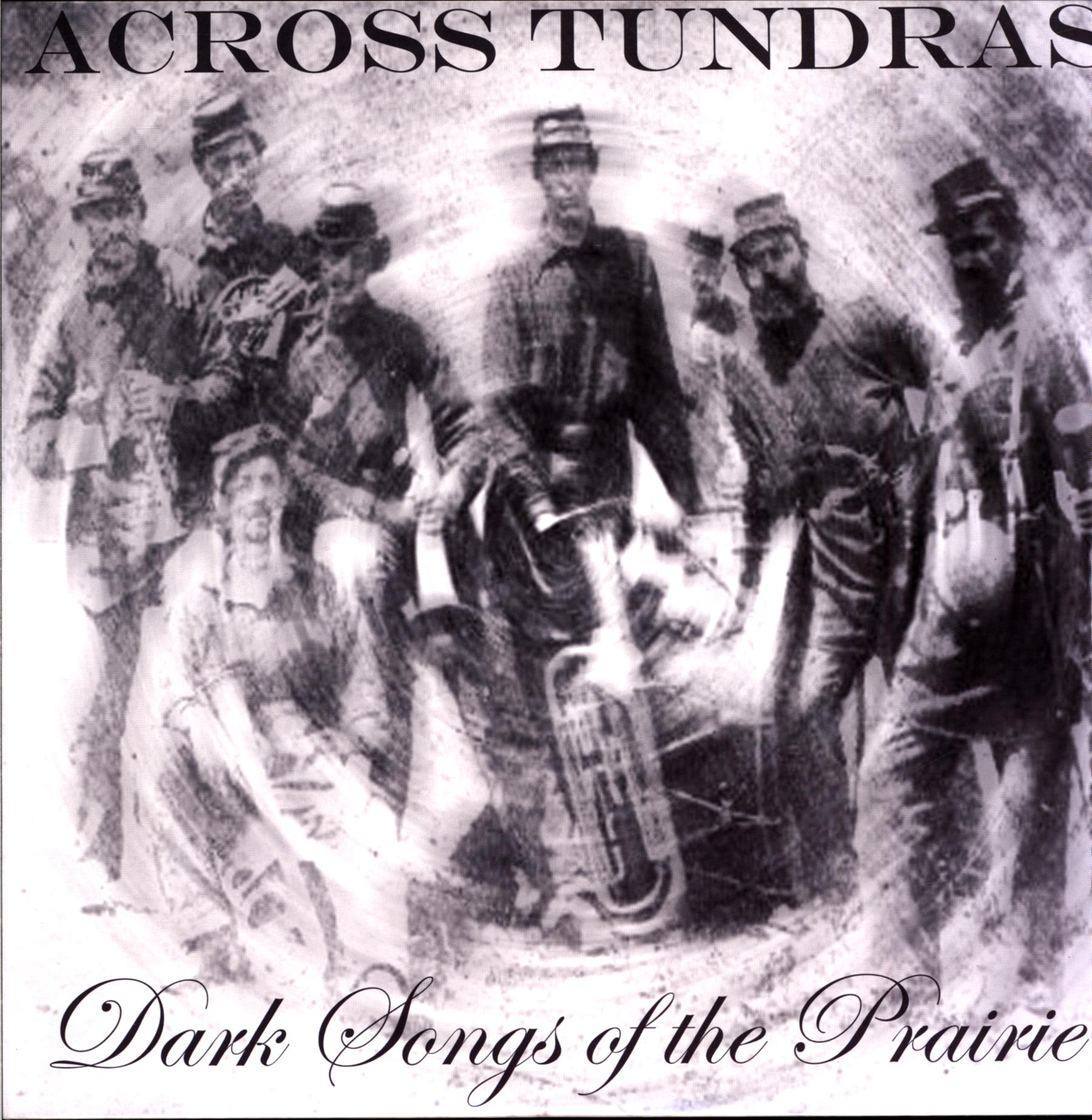 Across Tundras-Dark Songs Of The Prairie-LP Vinyl-1 Across Tundras-Dark Songs Of The Prairie-LP Vinyl