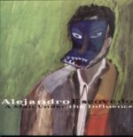 Alejandro Escovedo-A Man Under The Influence-LP Vinyl