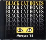 Black Cat Bones-Marquee '68-CD
