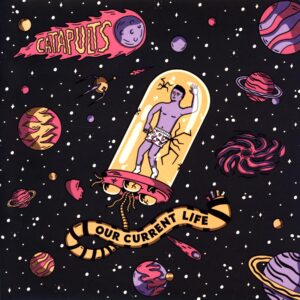 Catapults-Our Current Life-12 Vinyl Pink