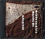 Delirium-Lo Scemo E Il Villaggio-CD