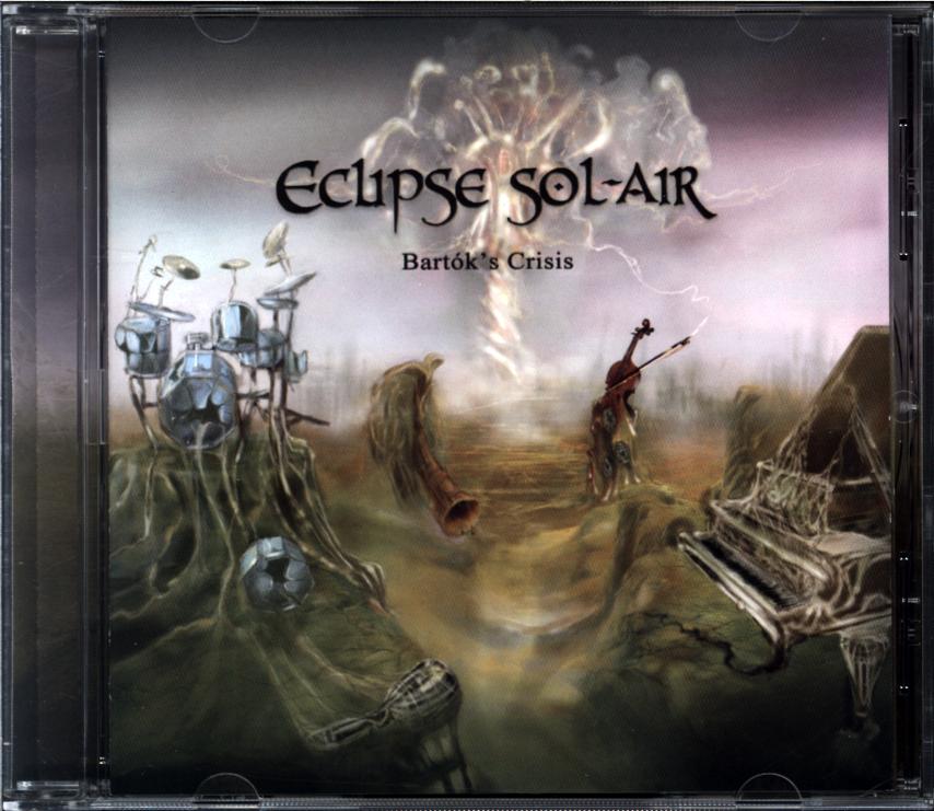 Eclipse Sol-Air-Bartok's Crisis-CD-1 Eclipse Sol-Air-Bartok's Crisis-CD