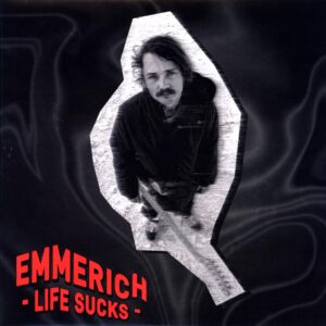 Emmerich-Life Sucks-LP Vinyl signed insert