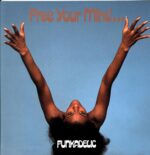 Funkadelic-Free Your Mind And Your Ass Will Follow UK Reissue-LP Vinyl
