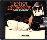 I Giganti-Terra In Bocca (Poesia Di Un Delitto)-CD